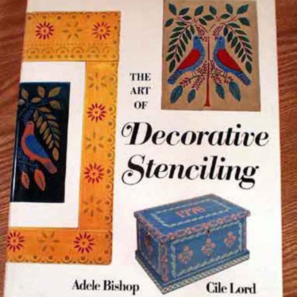 THE ART OF DECORATIVE STENCILING, 1976, ADELE BISHOP & CILE LORD, FIRST EDITION,